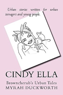 Cindy Ella: Browncherub's Urban Tales-..