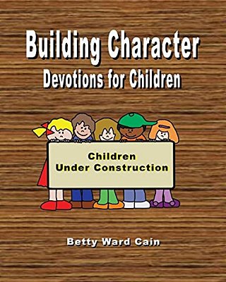 Building Character Devotions For Children-..
