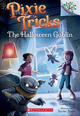 The Halloween Goblin: A Branches Book (Pixie Tricks #4): Volume 4-..