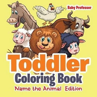 Toddler Coloring Book Name The Animal Edition-..