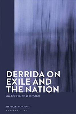 Derrida On Exile And The Nation: Reading Fantom Of The Other-..