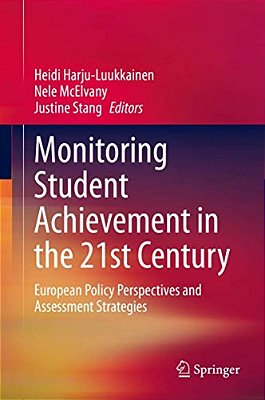 Monitoring Student Achievement In The 21St Century: European Policy Perspectives And Assessment Strategies-..