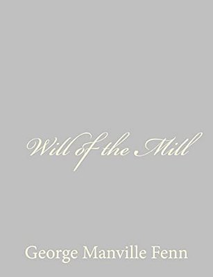 Will Of The Mill-..