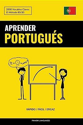 Aprender Portugués - Rápido/Fácil/eficaz: 2000 Vocablos Claves-..