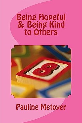 Being Hopeful & Being Kind To Others-..