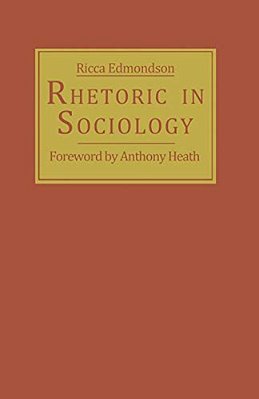 Rhetoric In Sociology-..