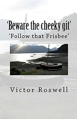 'Beware The Cheeky Git!': Follow That Frisby-..