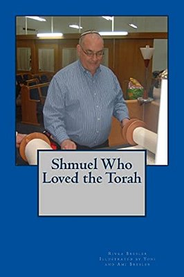 Shmuel Who Loved The Torah-..