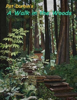 A Walk In The Woods: Quilt Exhibit-..