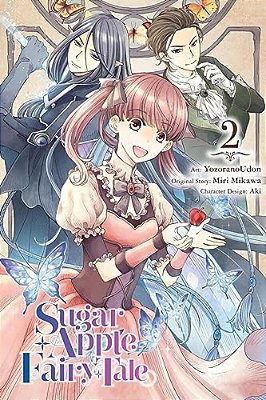 Sugar Apple Fairy Tale, Vol. 2 (Manga): Volume 2-..
