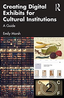 Creating Digital Exhibits For Cultural Institutions: A Guide-..