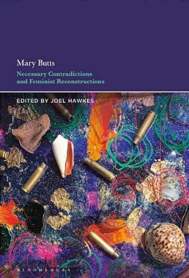 Mary Butts: Necessary Contradictions And Feminist Reconstructions-..
