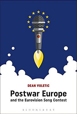Postwar Europe And The Eurovision Song Contest-..