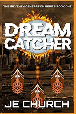 Dream Catcher: The Seventh Generation Series Book 1-..