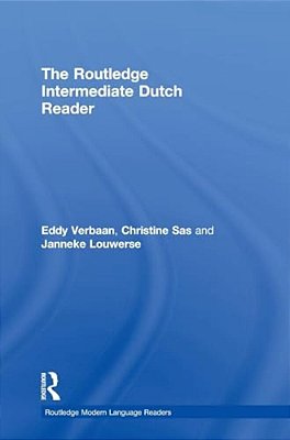 The Routledge Intermediate Dutch Reader-..