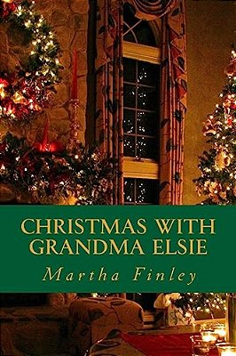 Christmas With Grandma Elsie-..