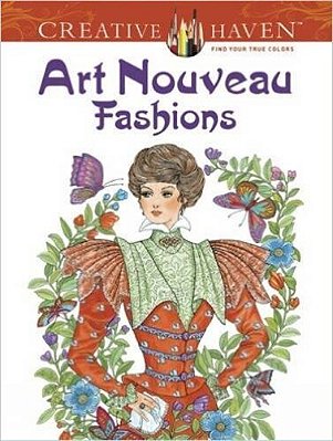 Art Nouveau Fashions - Creative Haven Coloring Books-..