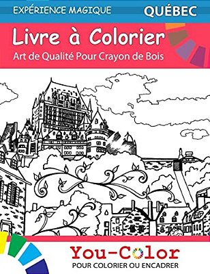 Quebec Coloring Book: Magical Places Coloring Book-..