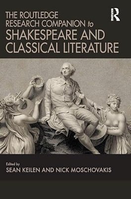 The Routledge Research Companion To Shakespeare And Classical Literature-..