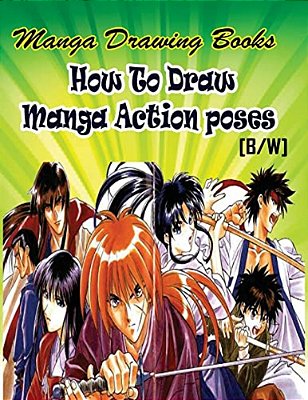 Manga Drawing Books How To Draw Action Manga Poses: Learn Japanese Manga Eyes And Pretty Manga Face-..
