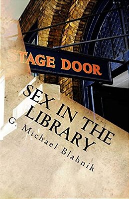 Sex In The Library: A Play In Ten Scenes-..