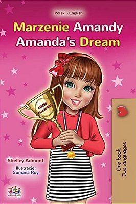 Amanda's Dream (Polish English Bilingual Book For Kids)-..