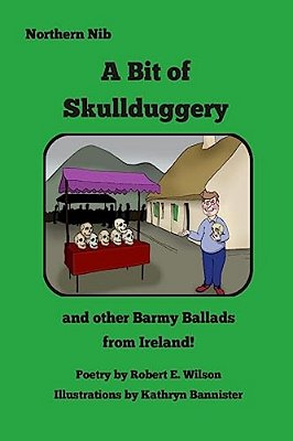 A Bit Of Skullduggery And Other Barmy Ballads From Ireland-..
