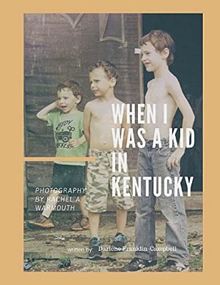 When I Was A Kid In Kentucky-..