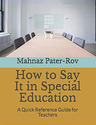 How To Say It In Special Education: A Quick Reference Guide For Teachers-..
