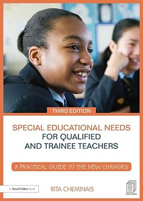 Special Educational Needs For Qualified And Trainee Teachers: A Practical Guide To The New Changes-..
