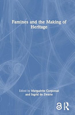Famines And The Making Of Heritage-..