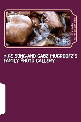Yike Song And Gabe Mugroofz's Family Photo Gallery-..