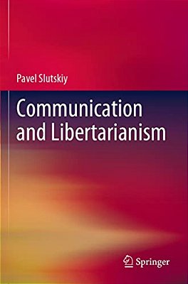 Communication And Libertarianism-..