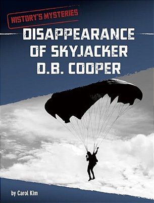 Disappearance Of Skyjacker D. B. Cooper-..