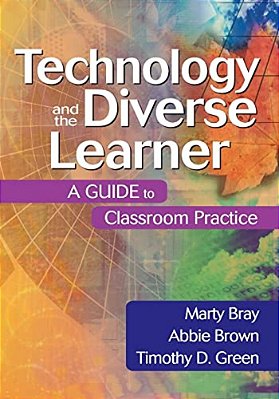 Technology And The Diverse Learner: A Guide To Classroom Practice-..