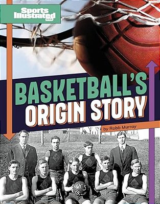 Basketball's Origin Story-..