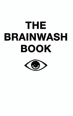 The Brainwash Book-..