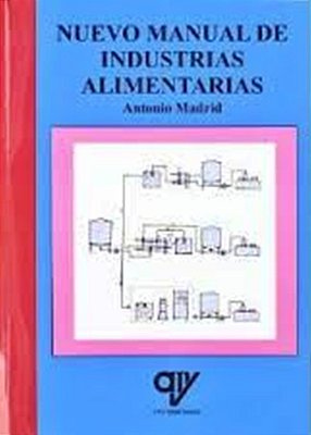 Nuevo Manual De Industrias Alimentarias - 4ª Edición-..