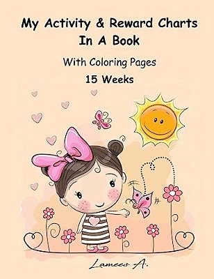 My Activity & Reward Charts In A Book With Coloring Pages (15 Weeks)-..