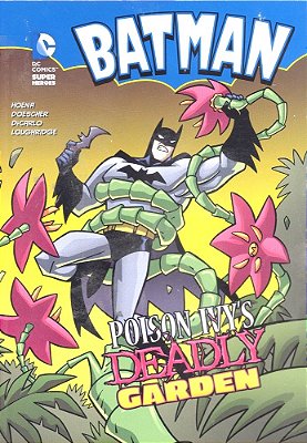 Batman - Poison Ivy's Deadly Garden-..