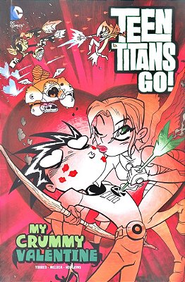 My Crummy Valentine - Teen Titans Go! - Hardback-..