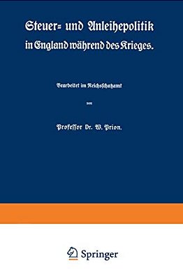 Steuer- Und Anleihepolitik In England Während Des Krieges-..