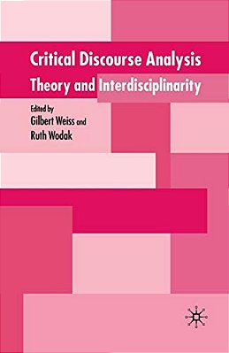 Critical Discourse Analysis: Theory And Interdisciplinarity-..