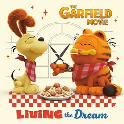 Living The Dream (The Garfield Movie)-..