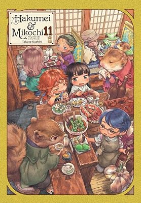 Hakumei & Mikochi: Tiny Little Life In The Woods, Vol. 11: Volume 11-..