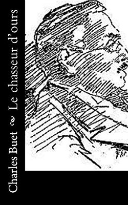 Le Chasseur D'Ours-..