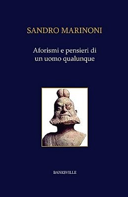 Aforismi E Pensieri Di Un Uomo Qualunque-..