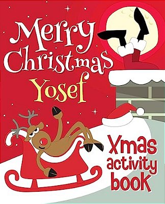 Merry Christmas Yosef - Xmas Activity Book: (Personalized Children's Activity Book)-..