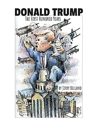 Donald Trump: The First Hundred Years-..