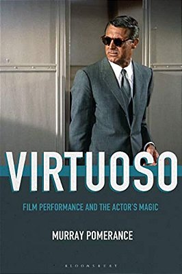 Virtuoso: Film Performance And The Actor's Magic-..